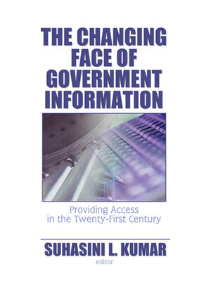 cover image of The Changing Face of Government Information